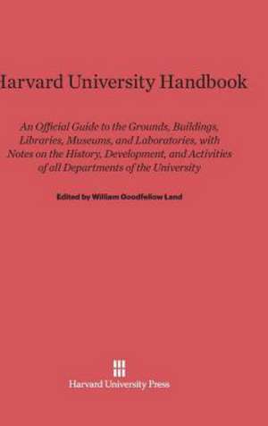 Harvard University Handbook de William Goodfellow Land