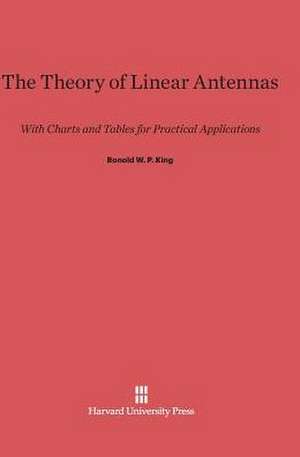 The Theory of Linear Antennas de Ronold W. P. King