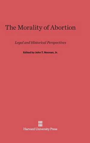 The Morality of Abortion de Jr. John T. Noonan