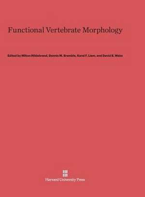 Functional Vertebrate Morphology de Milton Hildebrand