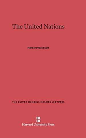 The United Nations de Herbert Vere Evatt