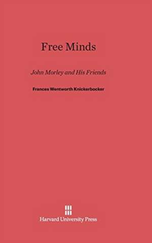 Free Minds de Frances Wentworth Knickerbocker