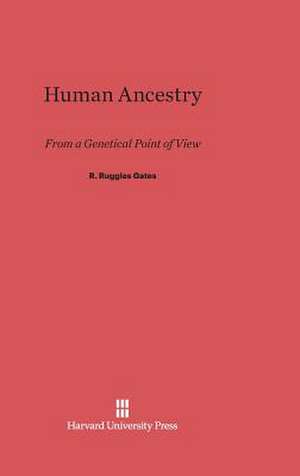 Human Ancestry de R. Ruggles Gates