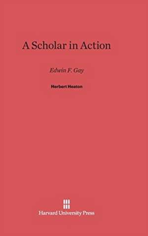 A Scholar in Action de Herbert Heaton