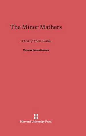 The Minor Mathers de Thomas James Holmes