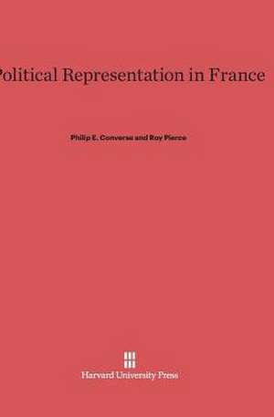 Political Representation in France de Philip E. Converse