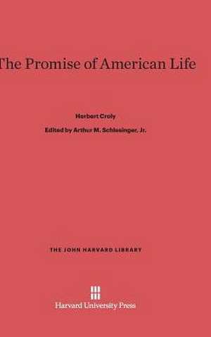 The Promise of American Life de Herbert Croly