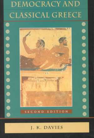 Democracy and Classical Greece – Second Edition de Davies