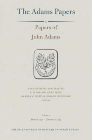 Papers of John Adams, Volume 21 – March 1791 – January 1797 de John Adams