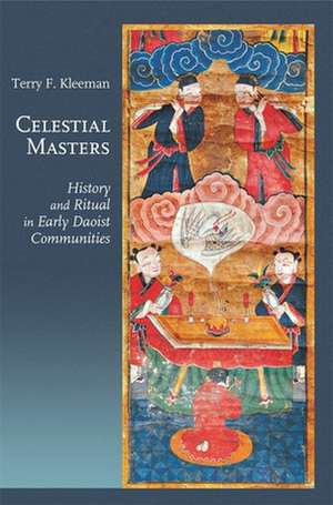 Celestial Masters de Terry F Kleeman