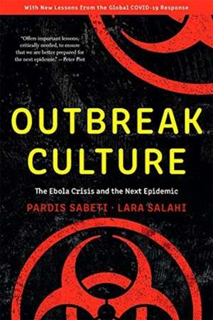 Outbreak Culture – The Ebola Crisis and the Next Epidemic, With a New Preface and Epilogue de Pardis Sabeti