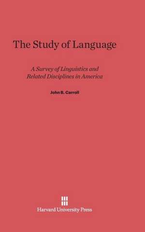 The Study of Language de John B. Carroll