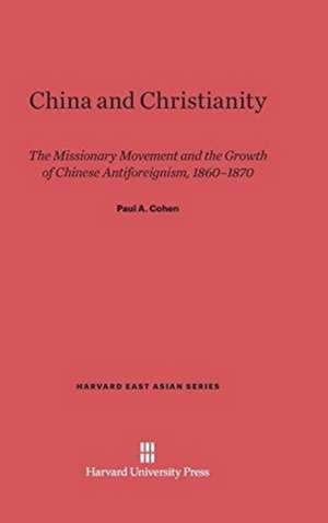 China and Christianity de Paul A Cohen