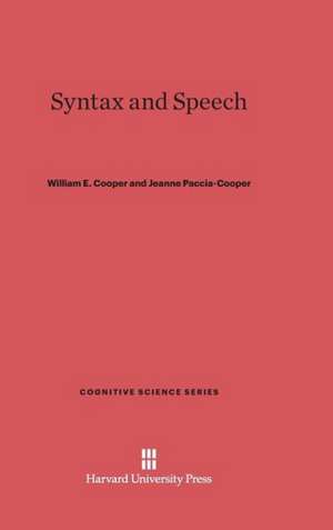 Syntax and Speech de William E. Cooper