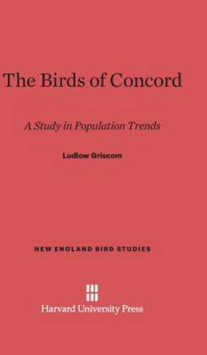 The Birds of Concord de Ludlow Griscom