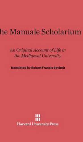 The Manuale Scholarium de Robert Francis Seybolt