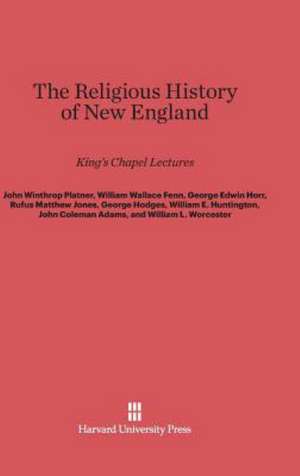 The Religious History of New England de John Winthrop Platner