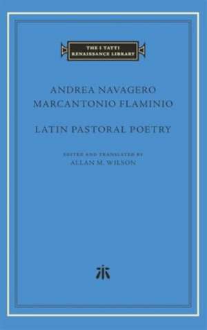 Latin Pastoral Poetry de Andrea Navagero