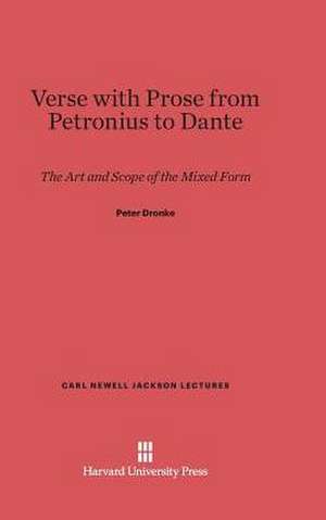 Verse with Prose from Petronius to Dante de Peter Dronke