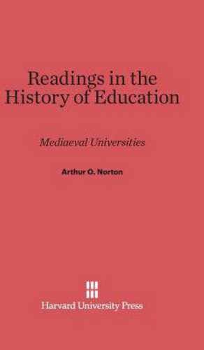 Readings in the History of Education de Arthur O. Norton