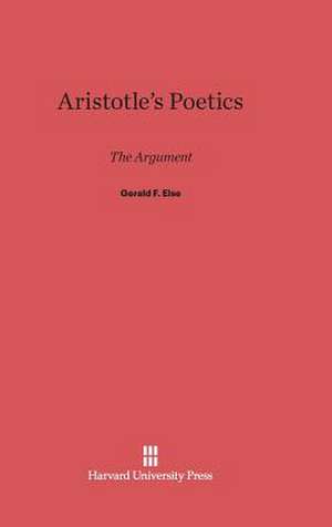 Aristotle's Poetics de Gerald F. Else