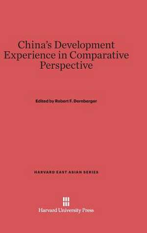 China's Development Experience in Comparative Perspective de Robert F. Dernberger