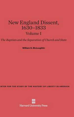 New England Dissent, 1630-1833, Volume I de William G. Mcloughlin