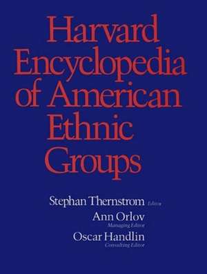 Harvard Encyclopedia of American Ethnic Groups de S Thernstrom