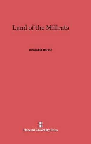 Land of the Millrats de Richard M. Dorson