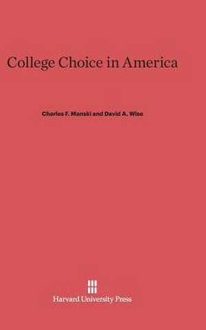 College Choice in America de Charles F. Manski