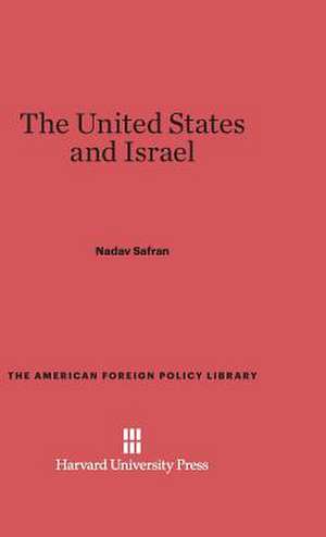 The United States and Israel de Nadav Safran