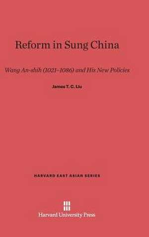 Reform in Sung China de James T. C. Liu