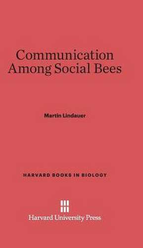 Communication Among Social Bees de Martin Lindauer