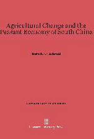 Agricultural Change and the Peasant Economy of South China de Evelyn Sakakida Rawski