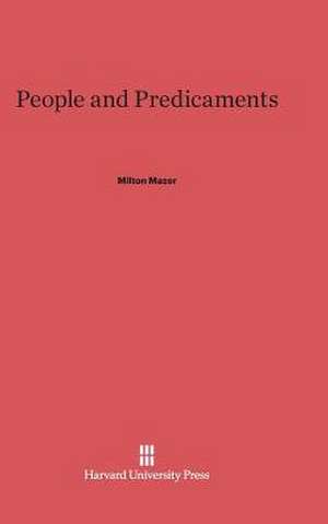 People and Predicaments de Milton Mazer