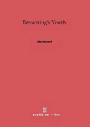 Browning's Youth de John Maynard