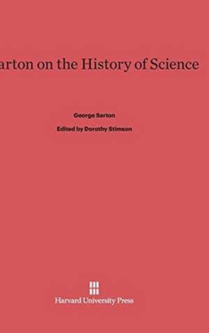 Sarton on the History of Science de George Sarton