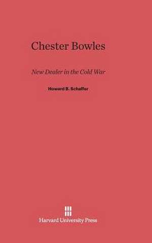 Chester Bowles de Howard B. Schaffer