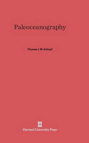 Paleoceanography de Thomas J. M. Schopf