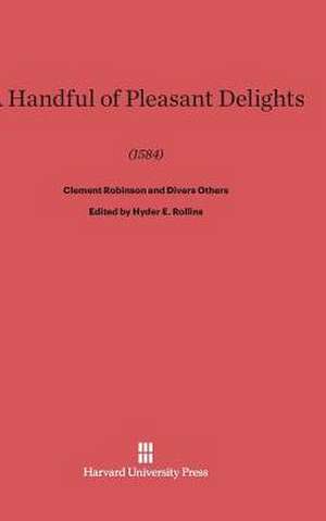 A Handful of Pleasant Delights (1584) de Clement Robinson