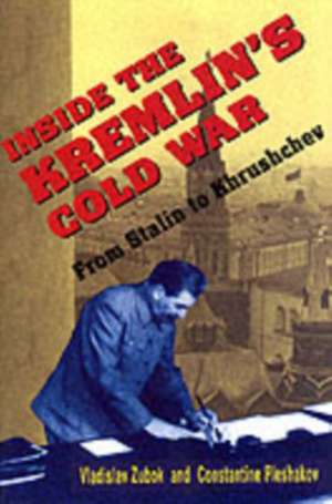 Pleshakov, C: Inside the Kremlin's Cold War