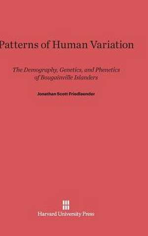 Patterns of Human Variation de Jonathan Scott Friedlaender