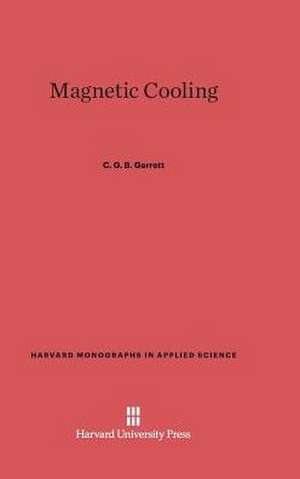 Magnetic Cooling de C. G. B. Garrett