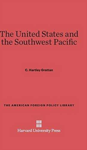 The United States and the Southwest Pacific de C. Hartley Grattan