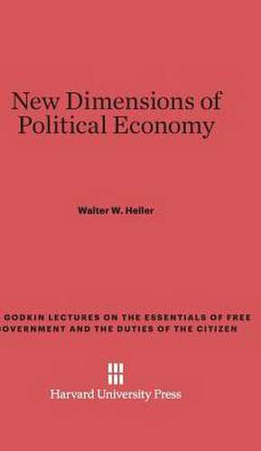 New Dimensions of Political Economy de Walter W. Heller