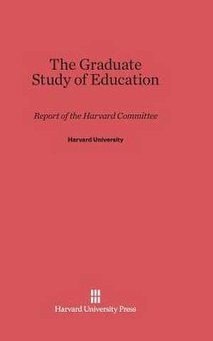 The Graduate Study of Education de Harvard University