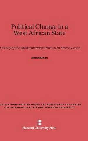 Political Change in a West African State de Martin Kilson