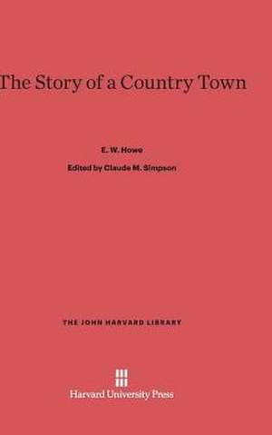 The Story of a Country Town de E. W. Howe