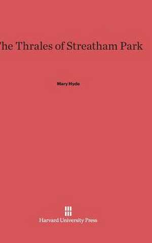 The Thrales of Streatham Park de Mary Hyde