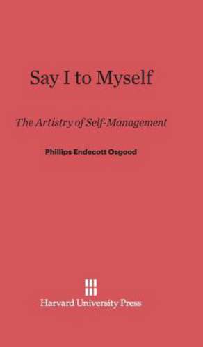 Say I to Myself de Phillips Endecott Osgood